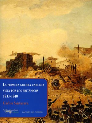 cover image of La primera guerra carlista vista por los británicos, 1833-1840